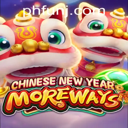 Discover the Excitement of CHINESENEWYEARMOREWAYS: A Blend of Tradition and Fun