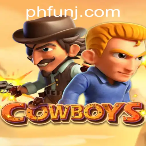 Exploring the World of COWBOYS: A New Era of Ph Fun Gaming