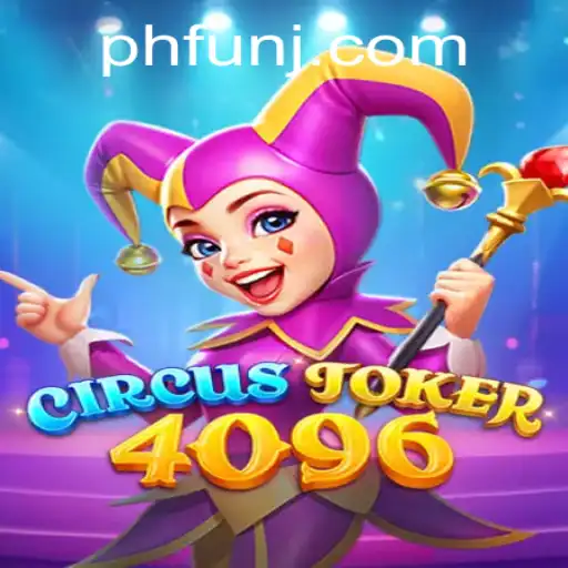 Explore the Enchanting World of CircusJoker4096: A Fun-Filled Phantasmagoria