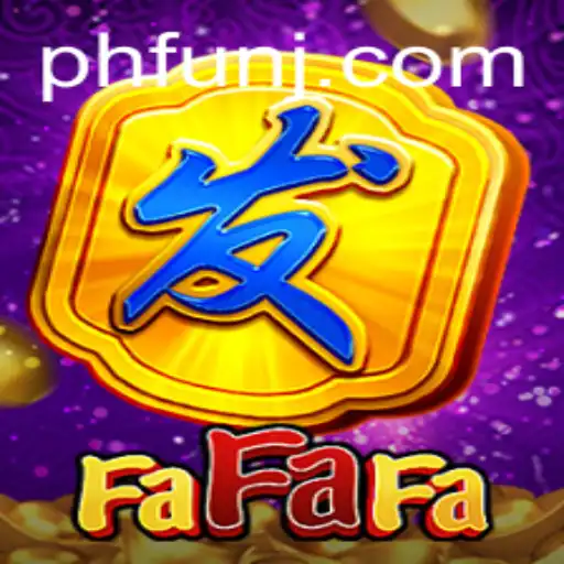 Exploring the Excitement of FaFaFa: A Dive into the PH Fun of the Game