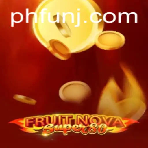 Exploring the Thrill of FruitNovaSuper80: A Blend of Classic Gaming and Modern Excitement