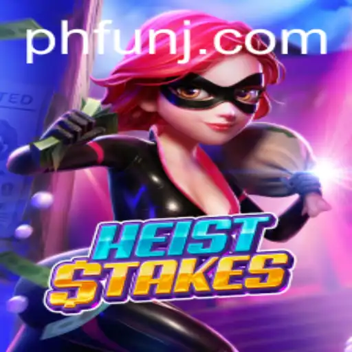 HeistStakes: Embark on an Adrenaline-Fueled Adventure with Ph Fun