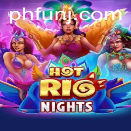 Experience the Thrill of 'HotRioNights': A Tropical Escape with 'ph fun'