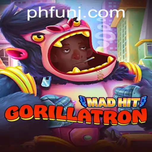 MadHitGorillatron: A New Era of PH Fun Gaming