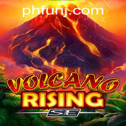 The Thrilling World of VolcanoRisingSE: A New Standard in PH Fun