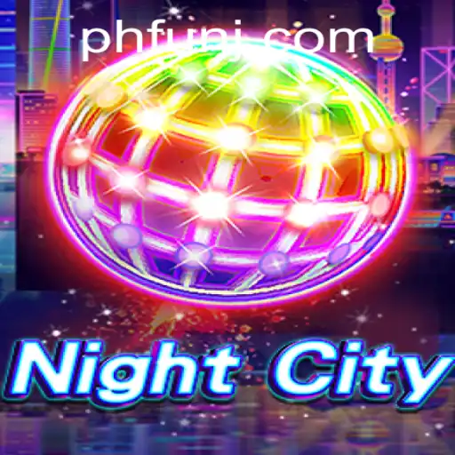 Exploring NightCity: A Dive into the Thrilling World of PH Fun