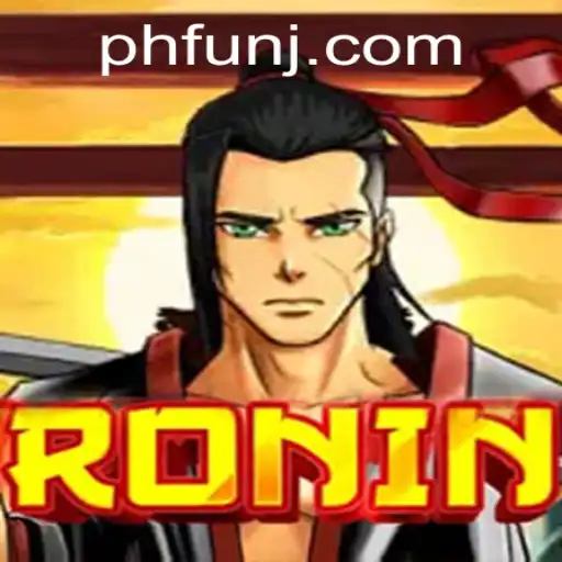 Exploring the World of Ronin: A Thrilling Journey in 'ph fun' Gaming